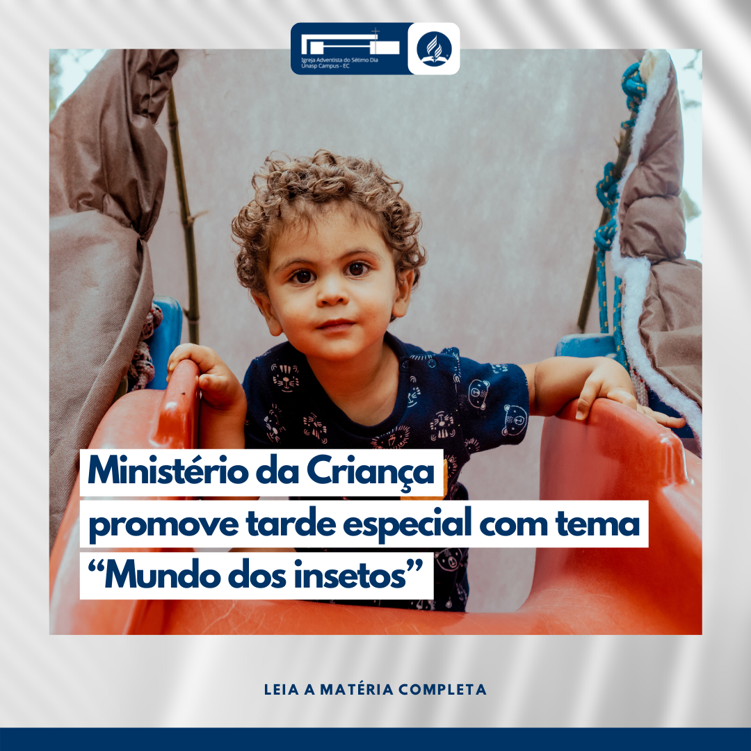 Ministério da Criança promove tarde especial com tema “Mundo dos insetos”