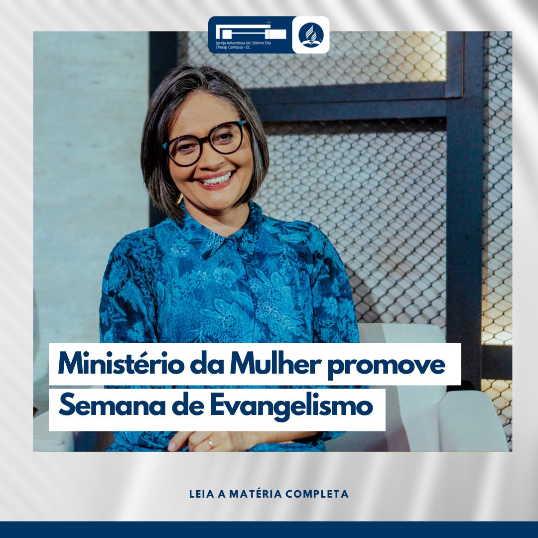 Ministério da Mulher promove Semana de Evangelismo