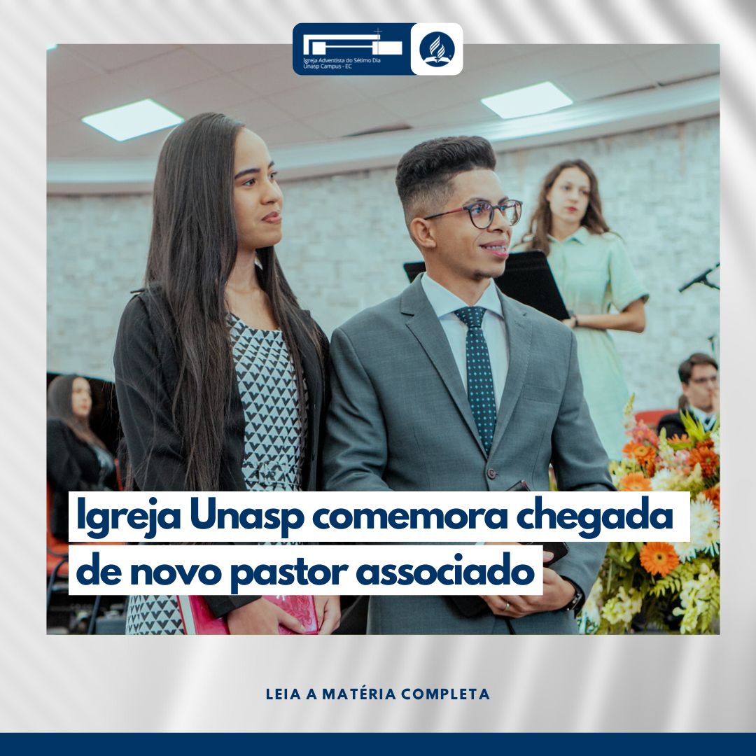 Igreja Unasp comemora chegada de novo pastor