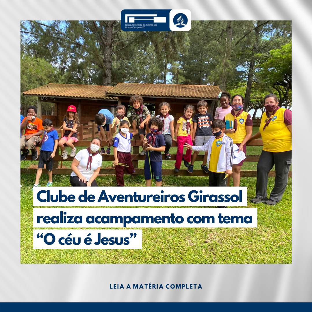 Clube de Aventureiros Girassol realiza acampamento com tema “O céu é Jesus”